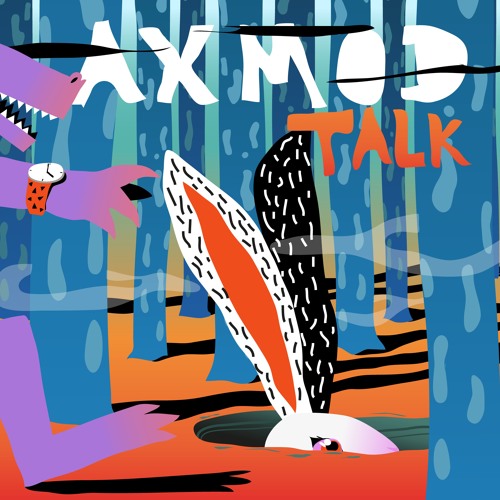 AxMod - Talk (feat. DiRTY RADiO)